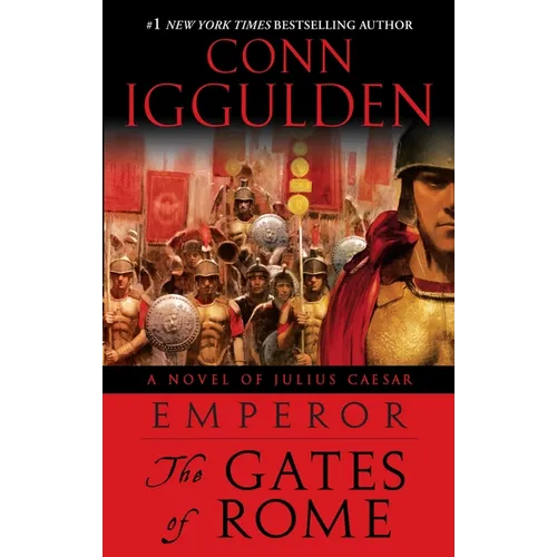 Emperor: The Gates of Rome: A Novel of Julius Caesar; A Roman Empire Novel - Paperback