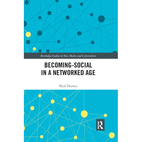Becoming-Social in a Networked Age