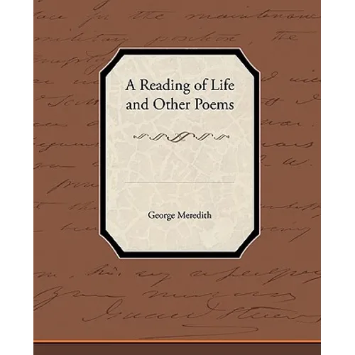 A Reading of Life and Other Poems