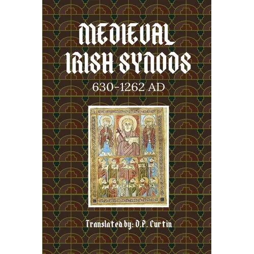 Medieval Irish Synods: 630-1262 AD - Paperback