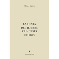 La Fiesta del Hombre y la Fiesta de Dios