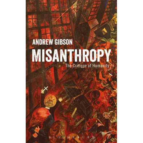 Misanthropy: The Critique of Humanity