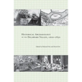 Historical Archaeology of the Delaware Valley, 1600-1851