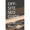 Off-Site Seo Guide: A Hands-On SEO Tutorial For Beginners & Dummies