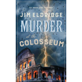 Murder at the Colosseum: The Captivating Historical Whodunnit Set in Rome