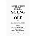 Short Stories For All Young or Old