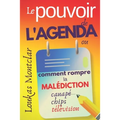 LE POUVOIR DE L'AGENDA (ou comment rompre la malédiction canapé - chips - télévision): atteindre ses objectifs et en finir avec la procrastination