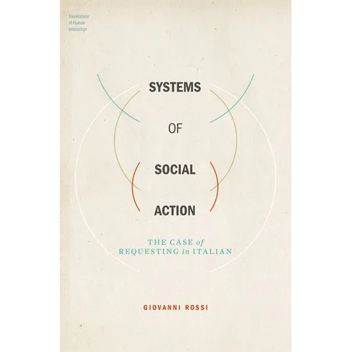 Systems of Social Action: The Case of Requesting in Italian