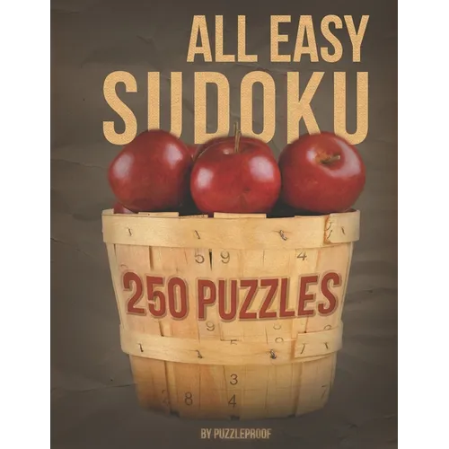All Easy Sudoku Book For Beginners 2: This is Second Book in Our All Easy Sudoku Books Series. 250 Simple And Fun Sudoku Puzzles Suitable For Beginner