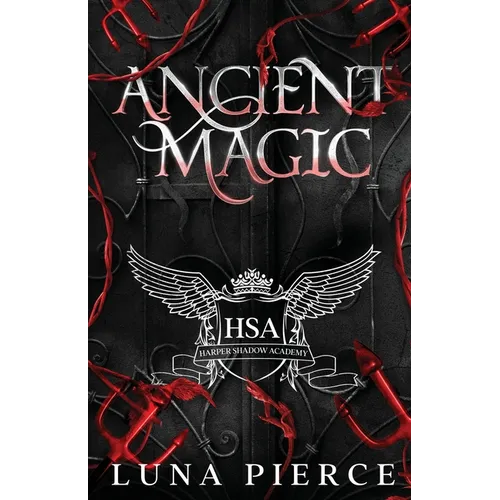 Ancient Magic: Harper Shadow Academy (Special Edition Book Four)