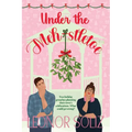 Under The Meh-stletoe: A plus size holiday romance