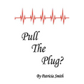 Pull The Plug?