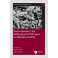 Nanomaterials in the Battle Against Pathogens and Disease Vectors