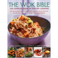 The Wok Bible: The Complete Book of Stir-Fry Cooking