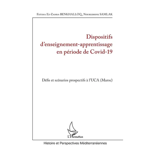 Dispositifs d'enseignement-apprentissage en période de Covid-19: Défis et scénarios prospectifs à l'UCA (Maroc)
