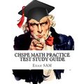 CHSPE Math Practice Test Study Guide: 250 Math Questions for the California High School Proficiency Examination