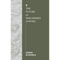 The Future of War Crimes Justice