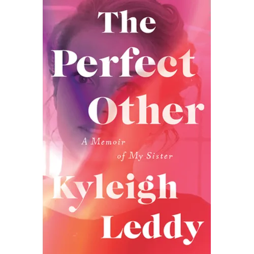The Perfect Other: A Memoir of My Sister