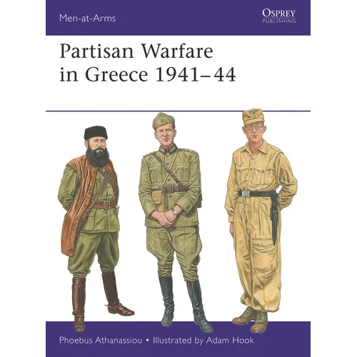 Partisan Warfare in Greece 1941-44