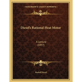 Diesel's Rational Heat Motor: A Lecture (1897)