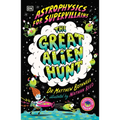 Astrophysics for Supervillains 2 the Great Alien Hunt