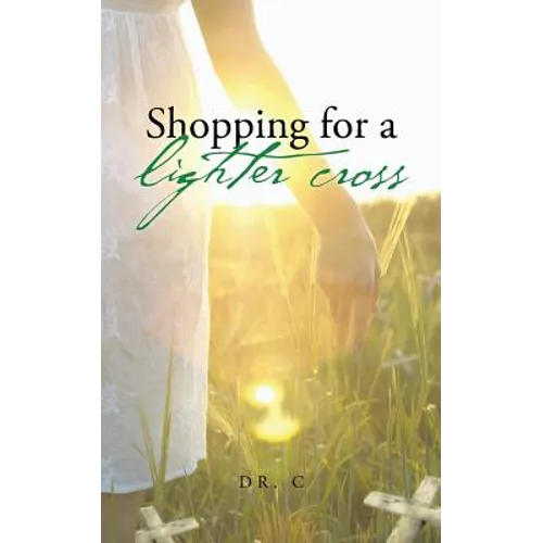Shopping for a Lighter Cross