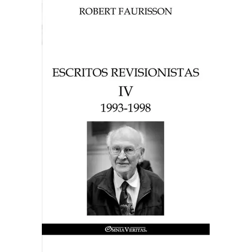 Escritos revisionistas IV - 1993 -1998