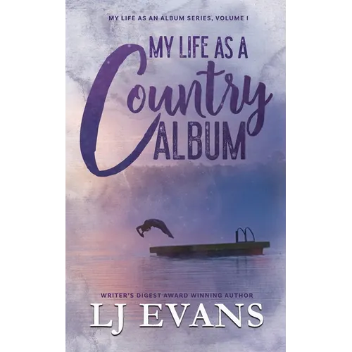 My Life as a Country Album: A Coming-of-Age, Boy-Next-Door Romance
