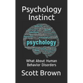 Psychology Instinct: What About Human Behavior Disorders
