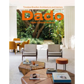 Dado Castello Branco: Brazilian Timeless Architecture & Interiors