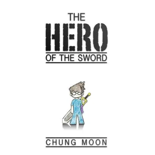 The Hero of the Sword