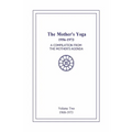 The Mother's Yoga 1956-1973, Volume Two 1968-1973: A Compilation from The Mother's Agenda