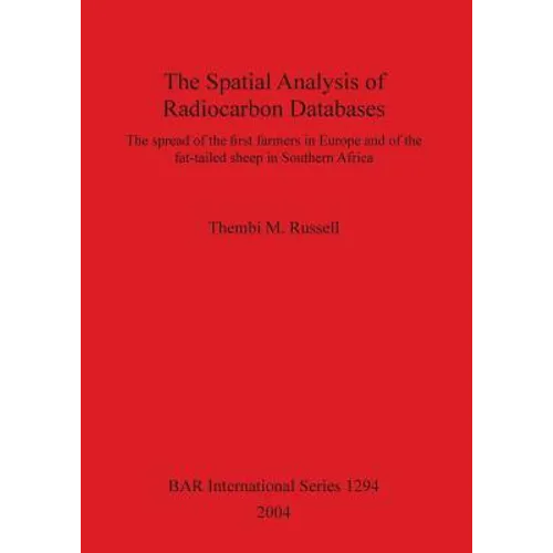 The Spatial Analysis of Radiocarbon Databases: The spread of the first farmers in Europe and of the fat-tailed sheep in Southern Africa