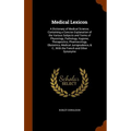 Medical Lexicon: A Dictionary of Medical Science; Containing a Concise Explanation of the Various Subjects and Terms of Physiology, Pat