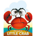 I'm Just a Little Crab