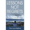Lessons Not Regrets