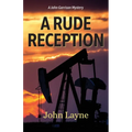 A Rude Reception