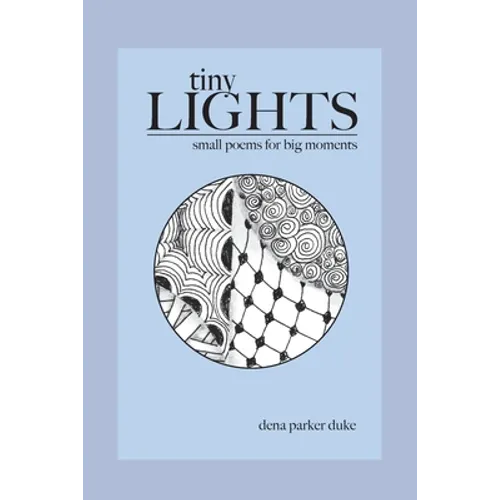 Tiny Lights: Small Poems for Big Moments