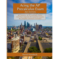 Acing the AP Precalculus Exam 2nd Edition (with solutions)
