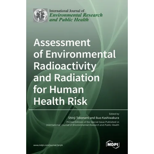 Assessment of Environmental Radioactivity and Radiation for Human Health Risk