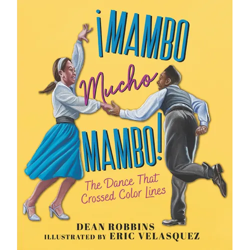 Â¡mambo Mucho Mambo! the Dance That Crossed Color Lines