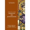 Libros 13 a 15 del Digesto de Justiniano: Texto latino-español y ensayo introductorio