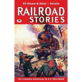 Railroad Stories #5: Steam and Steel