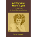 Living in a Star's Light: A novel based on the life of Miss Lotta Crabtree