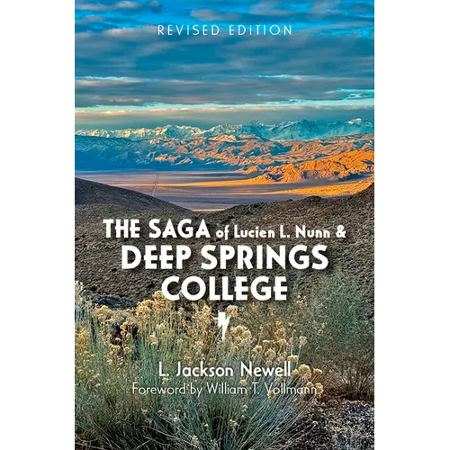 The Saga of Lucien L. Nunn and Deep Springs College