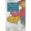 Different Paths to the Nation: Regional and National Identities in Central Europe and Italy, 1830-70