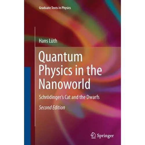 Quantum Physics in the Nanoworld: Schrödinger's Cat and the Dwarfs