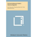 Schleiermacher's Soliloquies: An English Translation of the Monologen