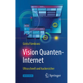 Vision Quanten-Internet: Ultraschnell Und Hackersicher