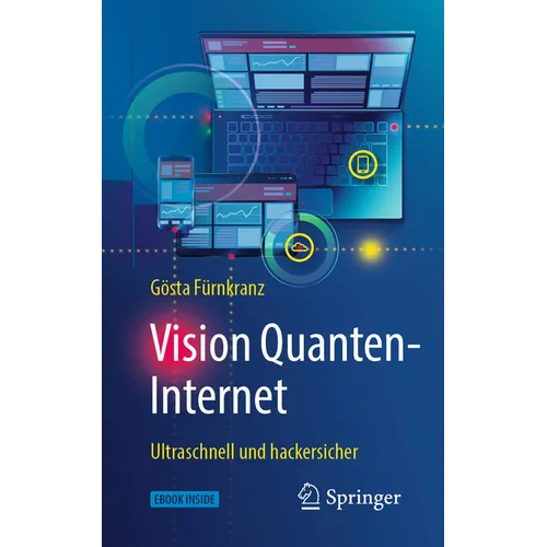 Vision Quanten-Internet: Ultraschnell Und Hackersicher